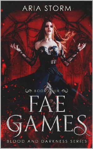 [Blood and Darkness 04] • Fae Games